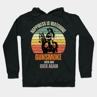 Happiness, Is Watching Gun-smoke Over And Vintage Cowboys Hoodie